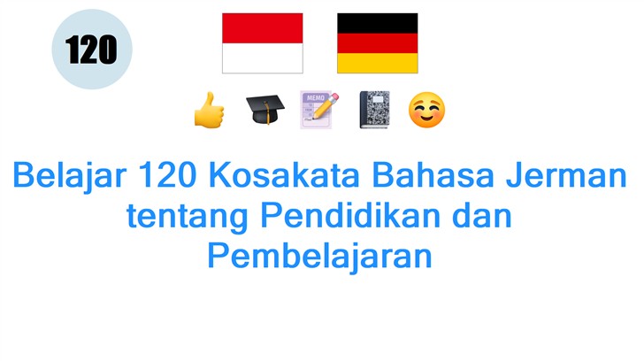 Belajar 120 Kosakata Bahasa Jerman tentang Pendidikan dan Pembelajaran